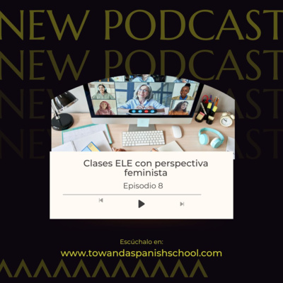 Clases ELE con perspectiva feminista/ 1X8 Informe Towanda episode artwork