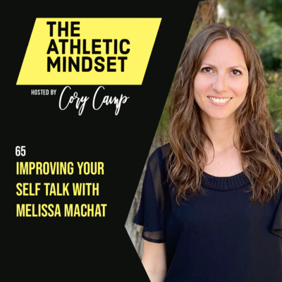 65 Improving Your Self Talk with Melissa Machat