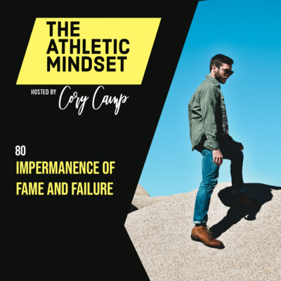 80 Impermanence of Fame and Failure