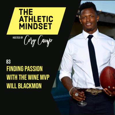 83. Finding Passion with The Wine MVP Will Blackmon