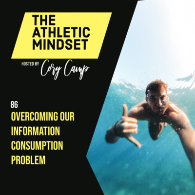 86. Overcoming our Information Consumption Problem