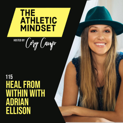 115. Heal From Within with Adrian Ellison