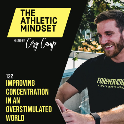 122. Improving Concentration in an Overstimulated World