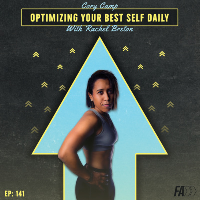 Optimizing Your Best Self Daily with Rachel Breton Ep 141