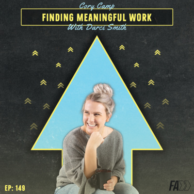 Finding Meaningful Work with Darci Smith Ep 149