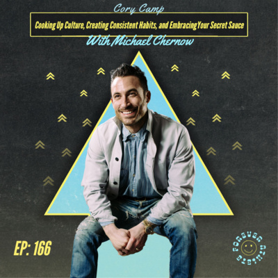 Cooking Up Culture, Creating Consistent Habits, and Embracing Your Secret Sauce with Michael Chernow EP 166