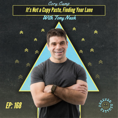 It's Not a Copy Paste, Finding Your Lane with Tony Nash EP 168