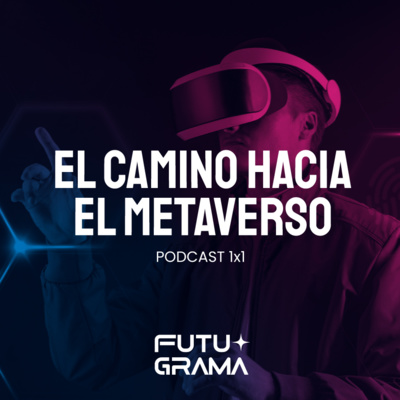 El camino al metaverso