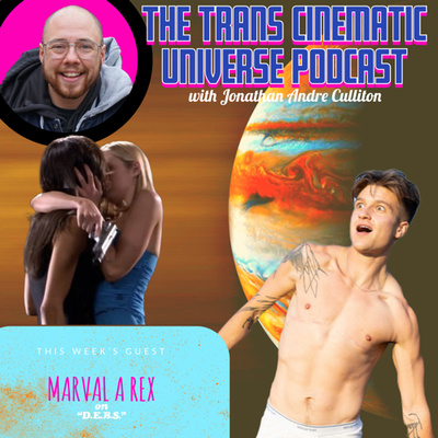 Trans Cinematic Universe Podcast