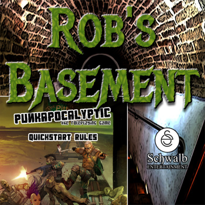 Rob's Basement Special Event: Quivering With Fear (PunkApocalyptic Kick Starter Live Play)