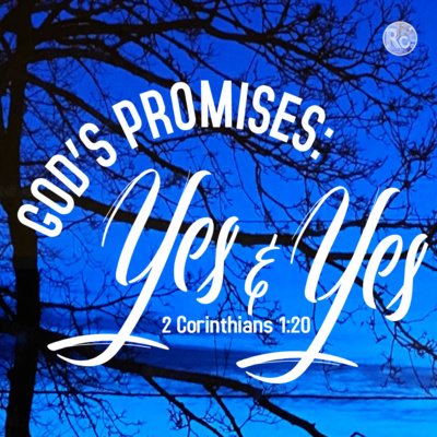 God's Promises: YES & YES (2 Corinthians 1:20)