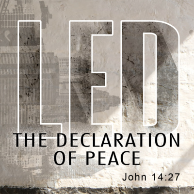 LED - The Declaration of Peace (John 14:27)