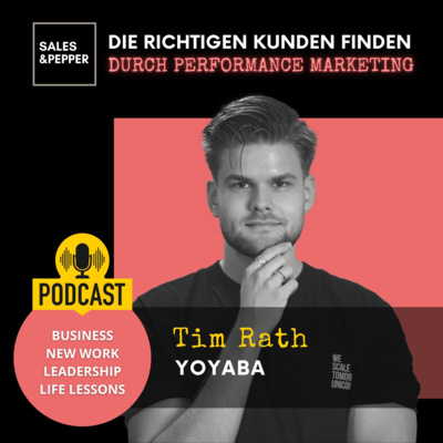 🇩🇪 Die richtigen Kunden finden - Durch Performance Marketing | Tim Rath - YOYABA