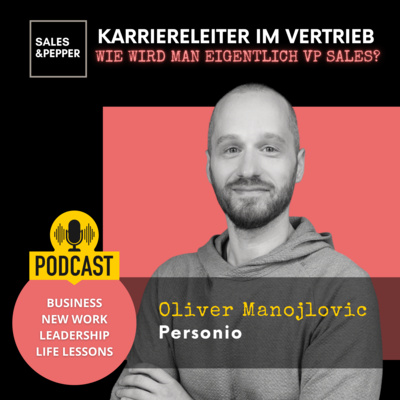 🇩🇪 Karriereleiter im Vertrieb - Wie wird man eigentlich VP Sales? | Oliver Manojlovic - Personio