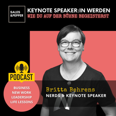 🇩🇪 Keynote Speaker:in werden - Wie du auf der Bühne begeisterst | Britta Behrens - Nerds & Keynote Speakerin