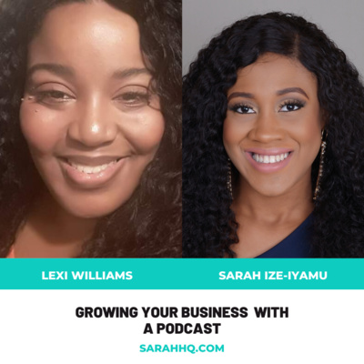 Growing Your Business with a Podcast with Alexis Williams