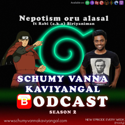 S02E08: Nepotism - Oru Alasal ft. Rabi a.k.a Biriyaniman
