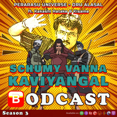 S03E15: Perarasu Universe - Oru Alasal ft. Kakashi Hatake, Kisame