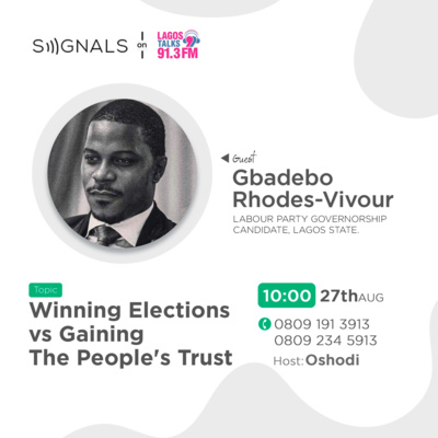 Winning Elections vs Gaining The People’s Trust Ft. Gbadebo Rhodes-Vivour