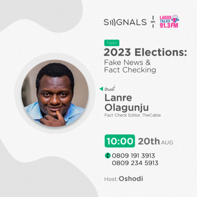 2023 Elections: Fake News & Fact Checking Ft. Lanre Olagunju
