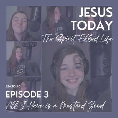 All I Have is a Mustard Seed episode artwork