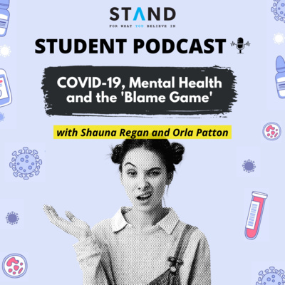 Episode 10: COVID-19, Mental Health and the 'Blame Game'