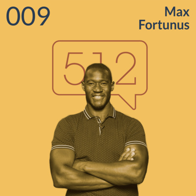 Max Fortunus | Mindset & Extreme Ownership | Ep. 009 Max Fortunus | Mindset & Extreme Ownership | Ep. 009