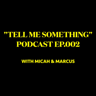 Episode 002 - WE HAVE A NAME!!!