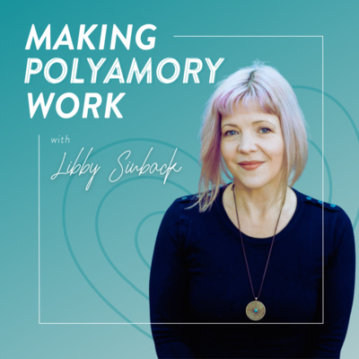Welcome to Making Polyamory Work