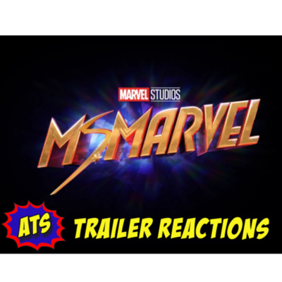 Ms. Marvel Trailer Reaction episode artwork