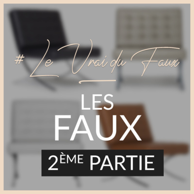 #9 • Le Vrai du Faux - Les faux ! 2ème partie