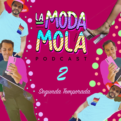 La Moda Mola Podcast