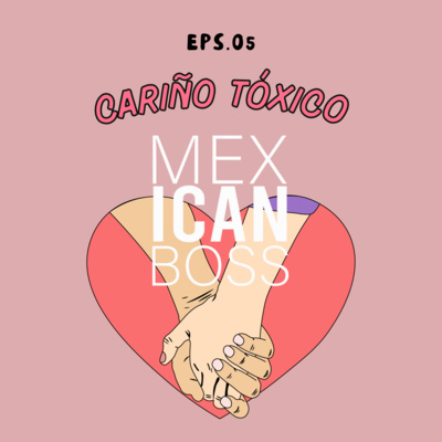 Mexican Boss Podcast