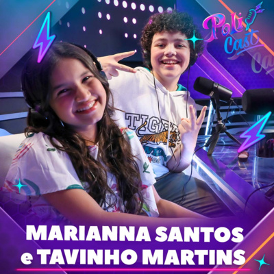 MARIANNA SANTOS E TAVINHO MARTINS | YUNA E PEDRO - POLICAST #57 MARIANNA SANTOS E TAVINHO MARTINS | YUNA E PEDRO - POLICAST #57