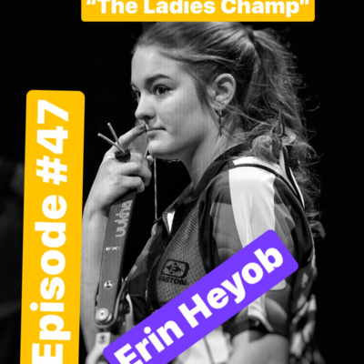 Episode #47 - A Short Interview w/ 2022 Lancaster Archery Women's Champion Erin Heyob