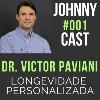 #001 Longevidade Personalizada, com Dr Victor Paviani