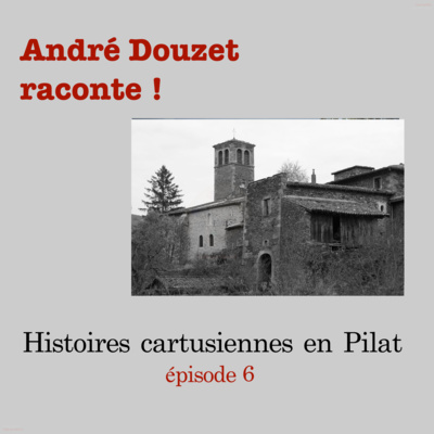 André Douzet raconte le Pilat !