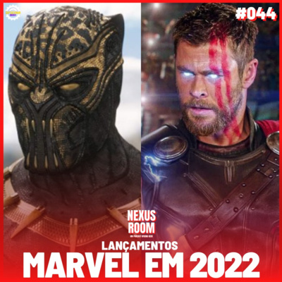 Nexus Room #44 - Expectativas dos filmes e séries de 2022 episode artwork