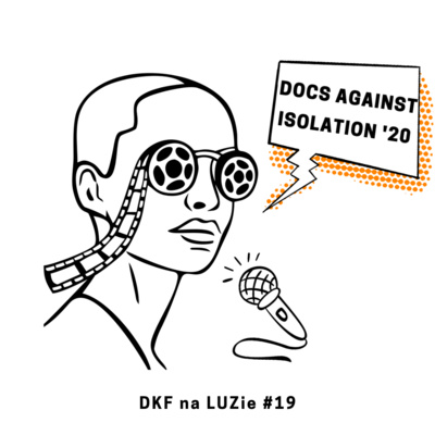 DKF na LUZie #19 Docs Against Isolation: Natura