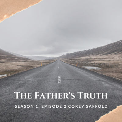 The Fathers Truth