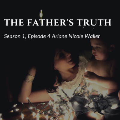 The Fathers Truth