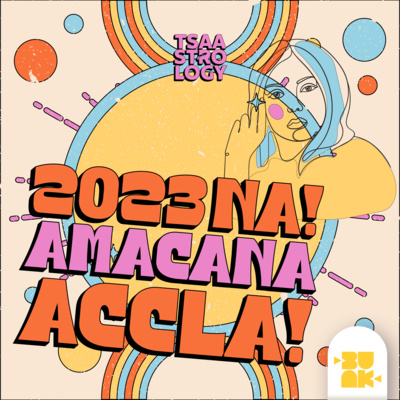 9.10 Tsaa: 2023 Na! Amacana Accla! [VIDEO]