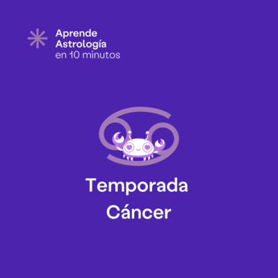 Temporada Cáncer - T2 - E1