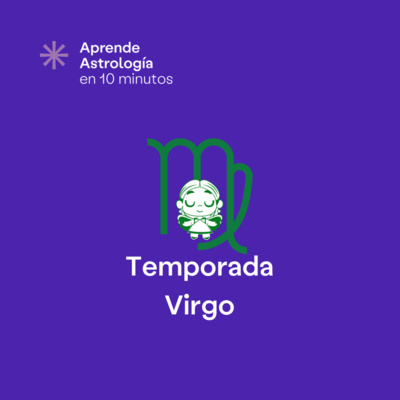 Temporada Virgo - T2 E9