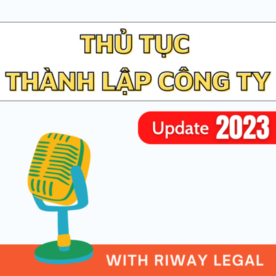 THỦ TỤC THÀNH LẬP CÔNG TY - Update 2023