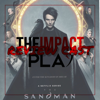 REVIEW CAST EPISODE 207: THE SANDMAN | 2 PART BONUS EPISODE | EPISODE 11 | DREAMS OF A THOUSAND CATS / CALLIOPE  episode artwork