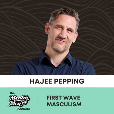 The Rise & Need For Men's Work - #5 - with Hajee Pepping The Rise & Need For Men's Work - #5 - with Hajee Pepping