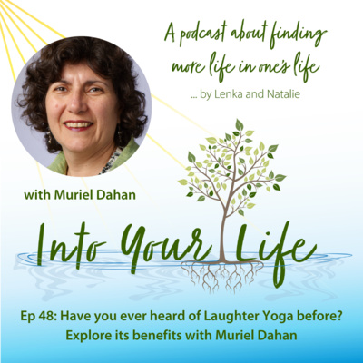 Have you ever heard of Laughter Yoga before? Explore its benefits with Muriel Dahan | Ep 49 episode artwork