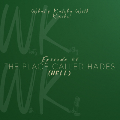 What\'s Katchy With Kachi Podcast