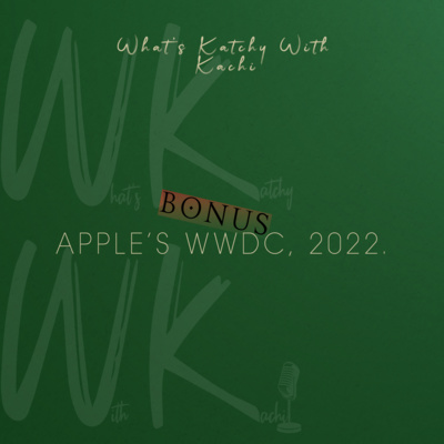 What\'s Katchy With Kachi Podcast